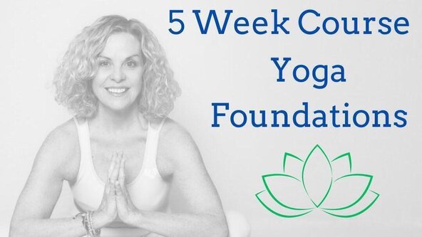 Yoga Foundations - 5 Week Course