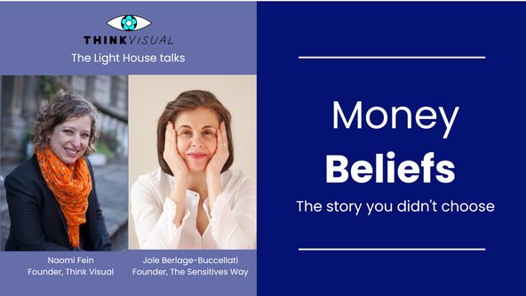 Money Beliefs - Lighthouse Talk with Naomi Fein and Jole Berlage-Buccellati.