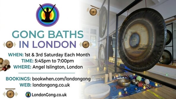 LONDON GONG bath and sound journey Saturday 75 minute session in  Angel 5.45pm
