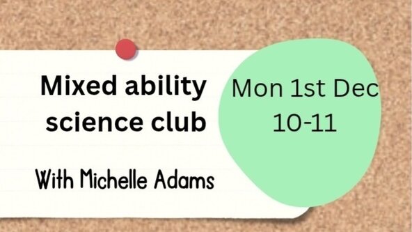 Mixed Ability Science Club