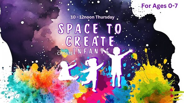 Space to CREATE Infants