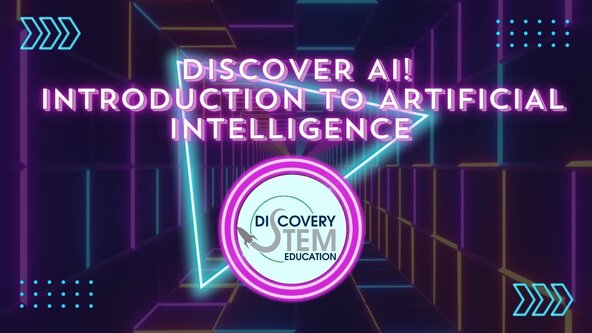 Discover AI! Fun introduction to AI. Online AI Programme (Ages 9-13. September - October)
