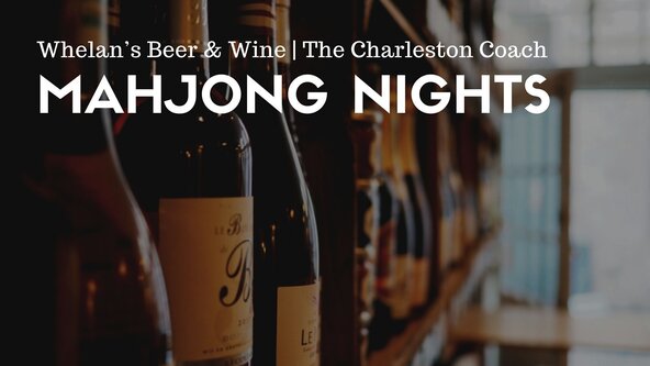 MAHJONG NIGHT: Whelan's