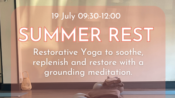 Summer Rest - Restorative Yoga special 