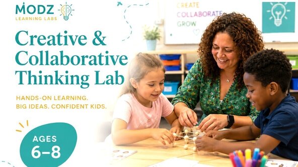 Creative & Collaborative Thinking (Ages 6-8)