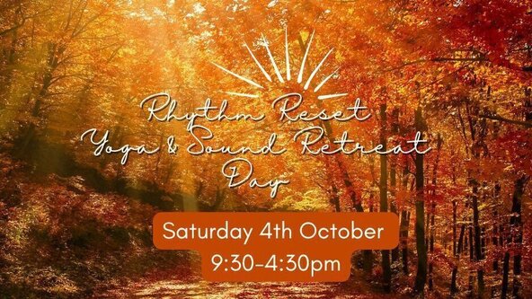 Rhythm Reset - Yoga & Sound Retreat Day