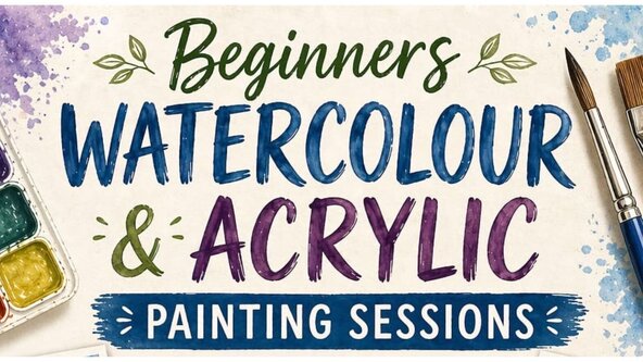 Beginners Watercolour and Acrylic Painting Sessions