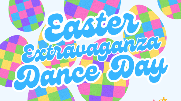 Easter Extravaganza Dance Day!