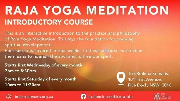 Raja Yoga Meditation  Introductory Course (starts on first Wednesday of the month)