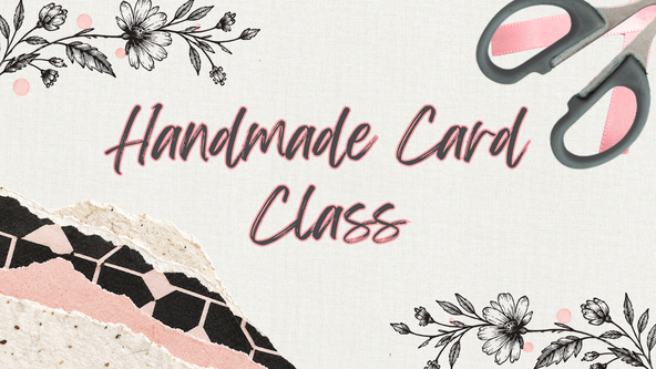 Handmade Card Class