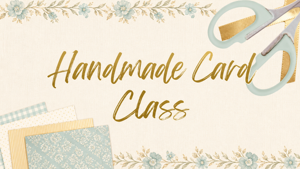 Handmade Card Class