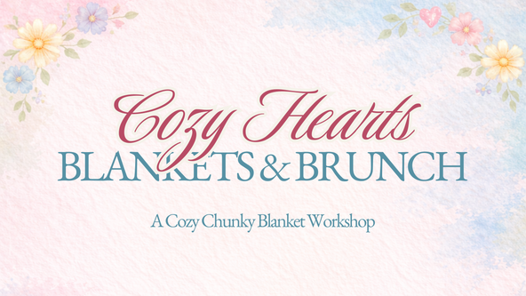 Cozy Hearts Blankets & Brunch 