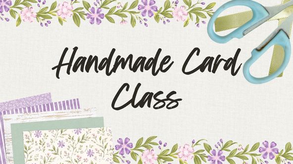 Handmade Card Class