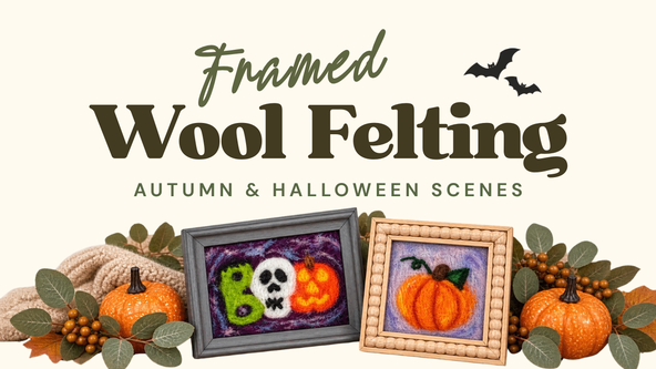 Framed Wool Felting: Autumn & Halloween