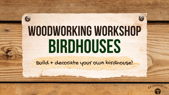 Woodworking Workshop: Birdhouses