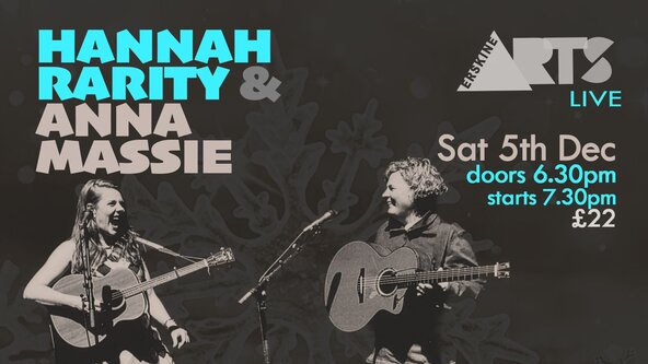 Music - Anna Massie & Hannah Rarity