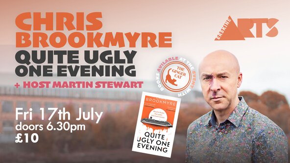 Literature - Christopher Brookmyre: Quite Ugly One Evening (special guest host Martin Stewart)