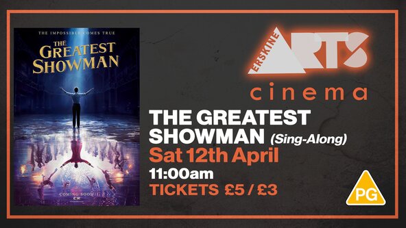 Cinema - The Greatest Showman Sing-Along (2018) (PG)