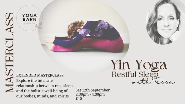 YIN YOGA MASTERCLASS - Restful Sleep with Tessa