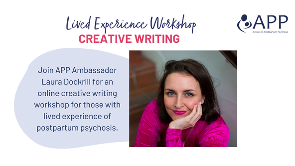 APP Writing for Wellbeing: A Lived Experience Workshop with APP Ambassador Laura Dockrill
