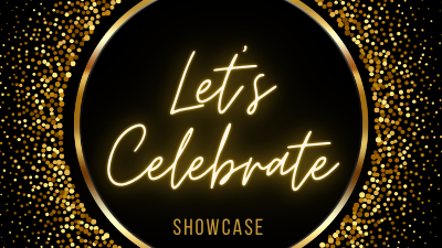 Let's Celebrate 2026 Showcase! 