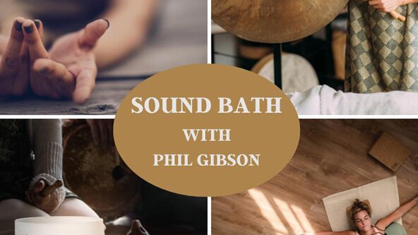 Sound Bath with Phil Gibson
