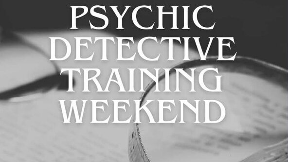 Psychic Detective Training Weekend