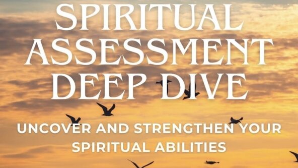 Spiritual Assessment Deep Dive - 25th to 27th June 2027