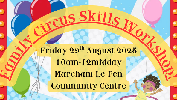 Family Circus Skills Workshop, Mareham-le-fen