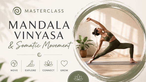 🌀 Mandala Vinyasa Masterclass with Somatic Movement 