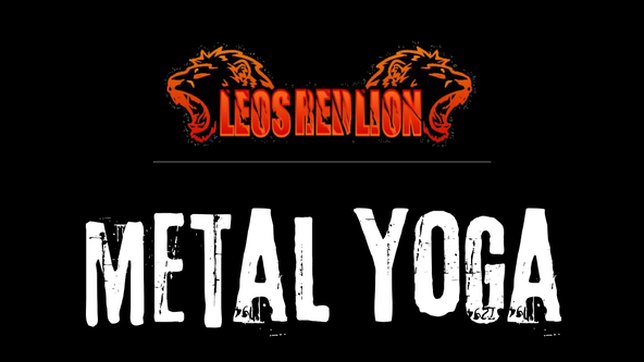 Metal Yoga at Leo's Red Lion