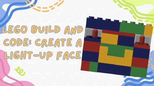 LEGO Build and Code: Create a Light-Up Face, 9-12 yrs @ Redbridge Central Library (Lab Central)