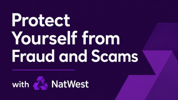 Protect Yourself from Fraud and Scams with NatWest, for adults @ Redbridge Central Library (Lab Central)