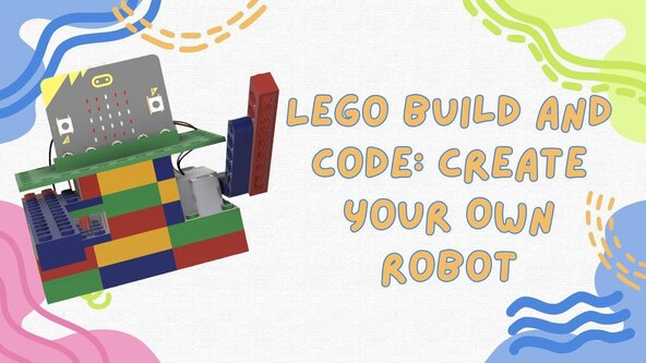 LEGO Build and Code: Create Your Own Robot, 9-12 yrs @ Redbridge Central Library (Lab Central)