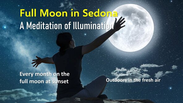 Full Moon in Sedona 🌜A Meditation of Illumination