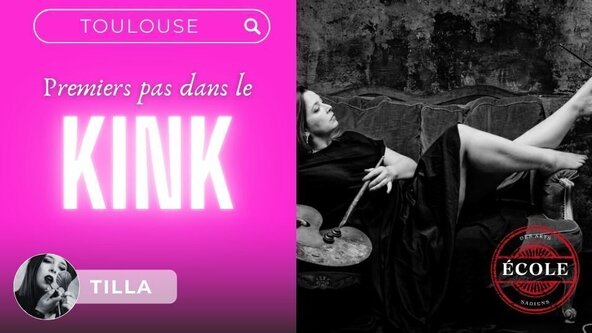 🩷 Premiers pas dans le Kink avec Tilla - TOULOUSE