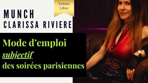 💬 Munch avec Clarissa Rivière : Guide subjectif des soirées parisiennes