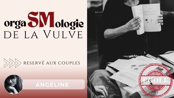 💦 OrgaSMologie de la vulve par l'Ecole des Arts Sadiens  (en mixité ) ONLY DUO