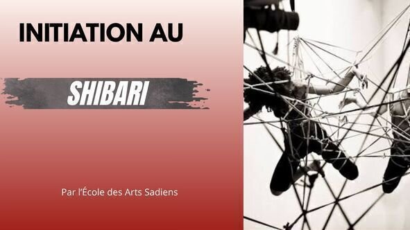 Initiation au Shibari avec Amaury Grisel / Ecole des Arts Sadiens