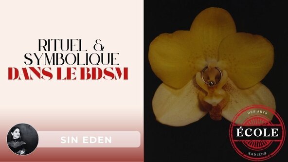 ⛓️ Rituels et symboliques dans le BDSM par Sin Eden