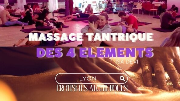 💜 Massage Tantrique des 4 élements par Isa Devi ( couple/ Duo ONLY) - LYON