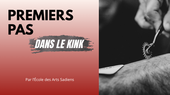 Premiers pas dans le Kink I Ecole des Arts Sadiens