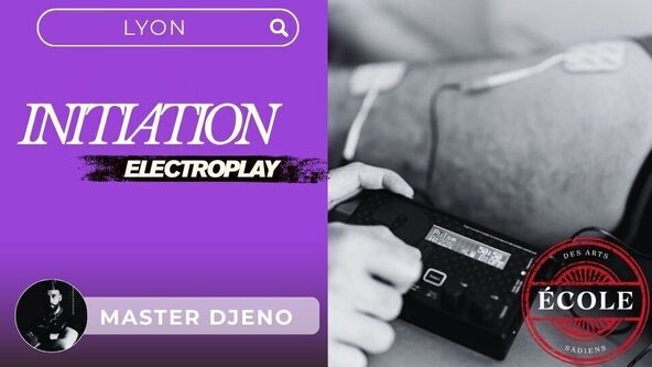 💜  Initiation à  l'Electroplay par Master Djeno - LYON