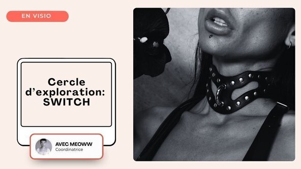💻 Cercle d'exploration : SWITCH (distanciel) avec Gabrielle