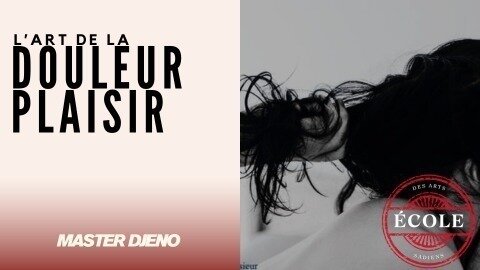 😈 L'art de la douleur/plaisir par l'Ecole des Arts Sadiens