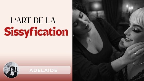 👄 L 'Art de la Sissyfication NIVEAU 2 par l'Ecole des Arts Sadiens