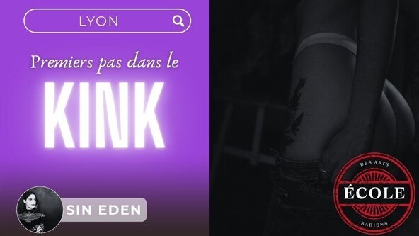 💜 Premiers pas dans le Kink par Sin Eden - LYON