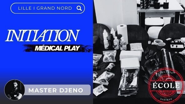  💙 Initiation au Medical Play par Master Djeno - LILLE