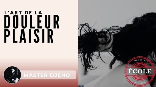 😈 L'art de la douleur/plaisir par l'Ecole des Arts Sadiens