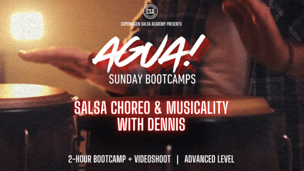 ✦ Salsa Choreo & Musicality w. Dennis | AGUA! Sunday Bootcamps ✦